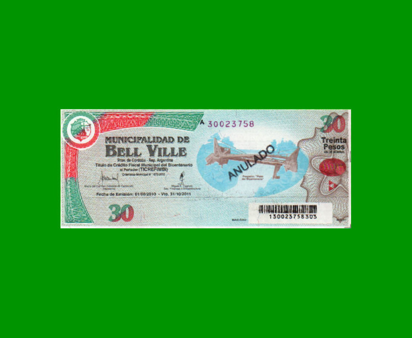 BONO MUNICIPALIDAD DE BELL VILLE $30,00, AÑO 2010/2011, ESTADO EXCELENTE.-