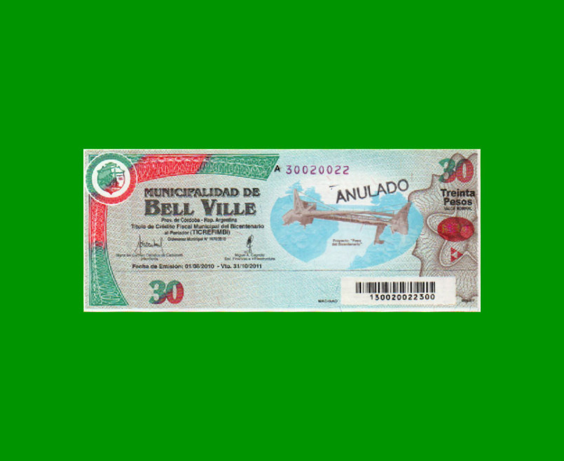 BONO MUNICIPALIDAD DE BELL VILLE $30,00, AÑO 2010/2011, ESTADO EXCELENTE+ .-