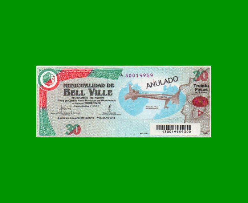 BONO MUNICIPALIDAD DE BELL VILLE $30,00, AÑO 2010/2011, ESTADO SIN CIRCULAR.-