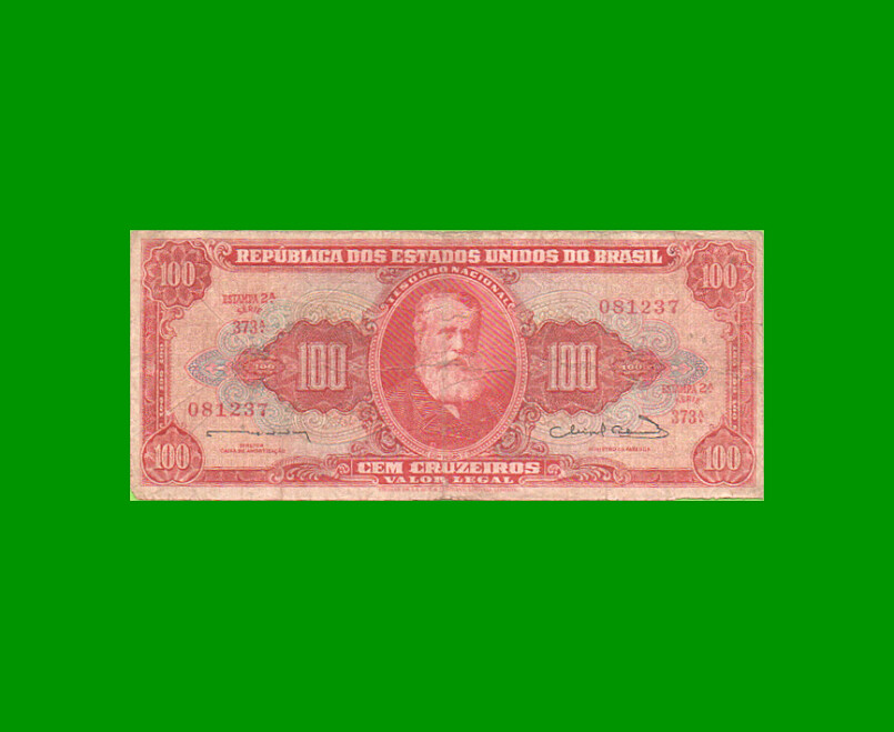 BILLETE DE BRASIL 100 CRUZEIROS, PICK 180, AÑO 1963, ESTADO BUENO+ .-