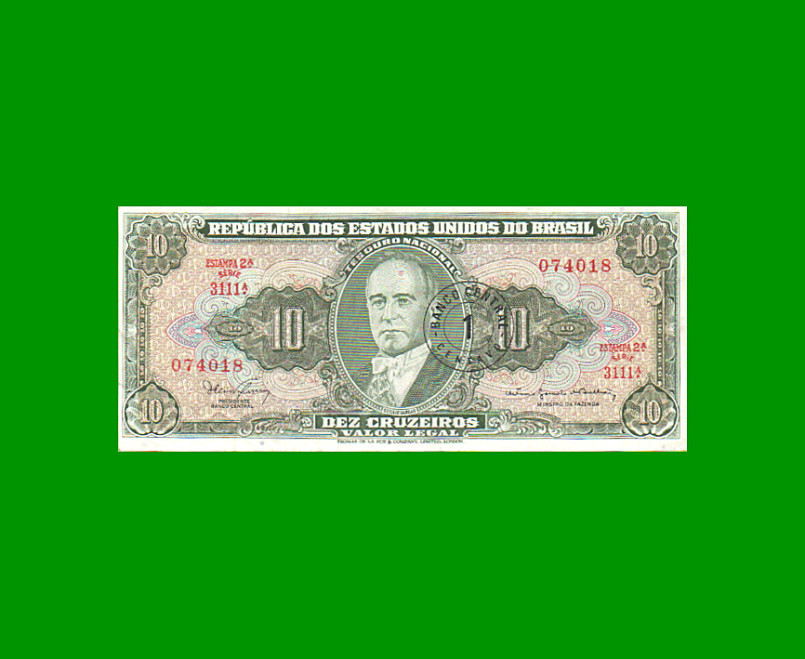 BILLETE DE BRASIL 10 CRUZEIROS RESELLADO 1 CTVO, PICK 183a, AÑO 1966, ESTADO MUY BUENO+ .-