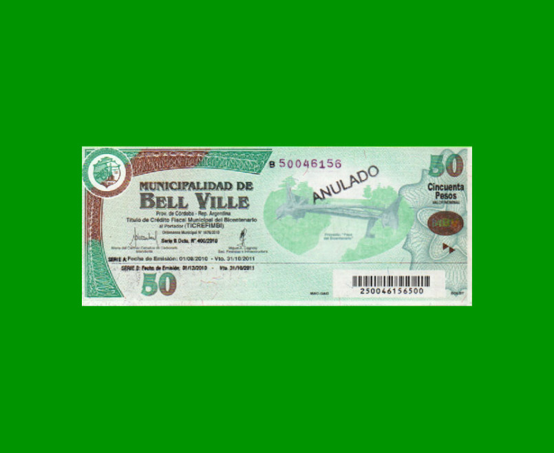 BONO MUNICIPALIDAD DE BELL VILLE $50,00, SERIE B, AÑO 2010/2011, ESTADO EXCELENTE.-