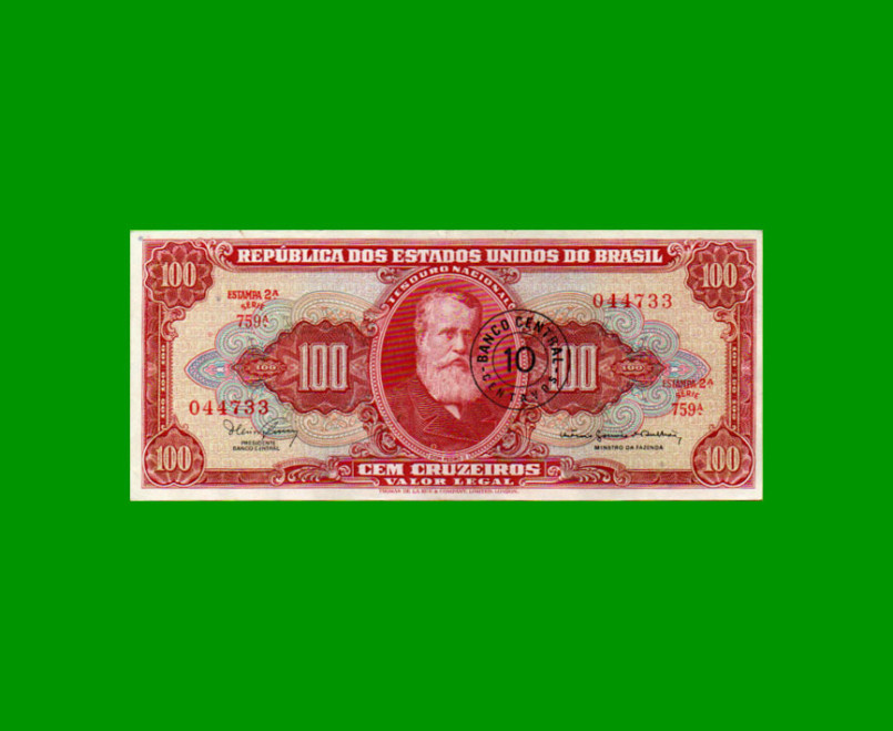 BILLETE DE BRASIL 100 CRUZEIROS RESELLADO 10 CTVOS, PICK 185a, AÑO 1966, ESTADO EXCELENTE.-