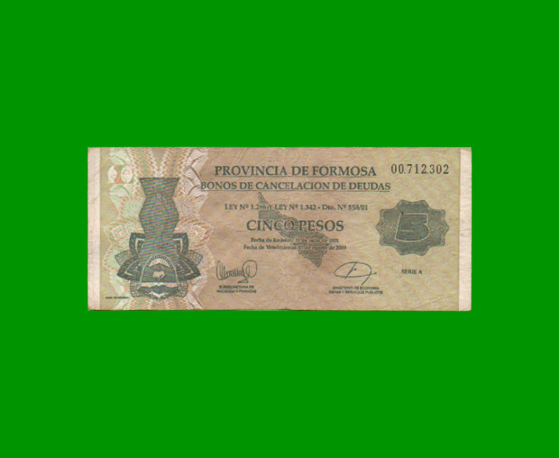 BONO DE FORMOSA $ 5,00, EC 350, AÑO 2001, ESTADO BUENO.-