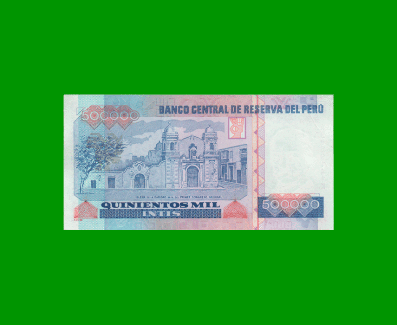 BILLETE DE PERU 500.000 INTIS, PICK 147, AÑO 1989, ESTADO SIN CIRCULAR.- - Imagen 2