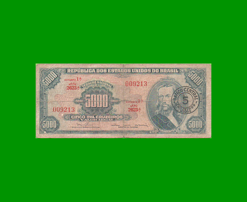 BILLETE DE BRASIL 5.000 CRUZEIROS RESELLADO 5 CRUZEIROS NOVOS, PICK 188b, AÑO 1967, ESTADO BUENO.-