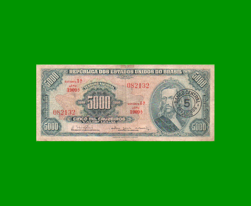 BILLETE DE BRASIL 5.000 CRUZEIROS RESELLADO 5 CRUZEIROS NOVOS, PICK 188b, AÑO 1967, ESTADO BUENO+ .-