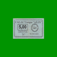 BONO CLUB DEL TRUEQUE "AILIN" TRELEW - CHUBUT, 5 CREDITOS, MG 1652, ESTADO BUENO.-
