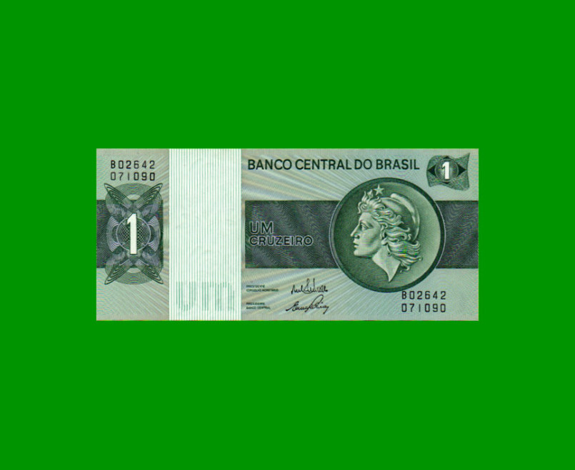 BILLETE DE BRASIL 1 CRUZEIRO, PICK 191Aa, AÑO 1972, ESTADO SIN CIRCULAR.-