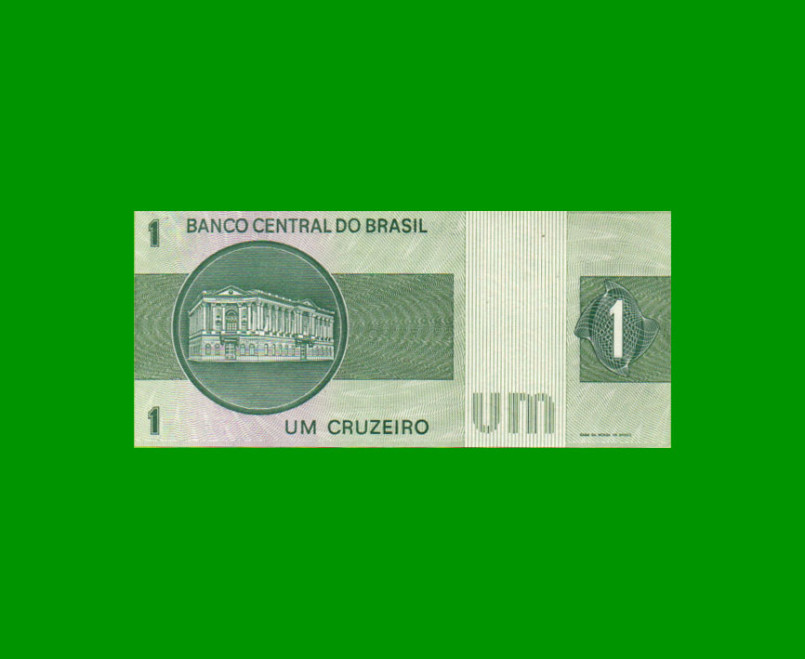 BILLETE DE BRASIL 1 CRUZEIRO, PICK 191Ab, AÑO 1975, ESTADO EXCELENTE+ .- - Imagen 2