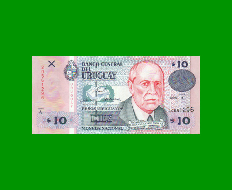 BILLETE DE URUGUAY $10,00 PICK 81, AÑO 1998, SERIE A, ESTADO SIN CIRCULAR.-