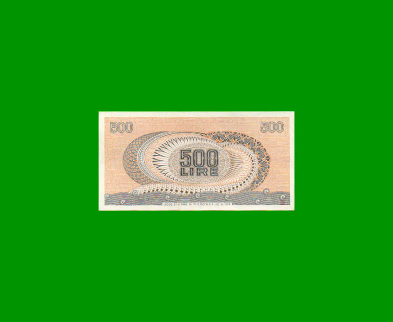 BILLETE DE ITALIA 500 LIRAS, PICK 93a, AÑO 1966, ESTADO EXCELENTE+ .- - Imagen 2