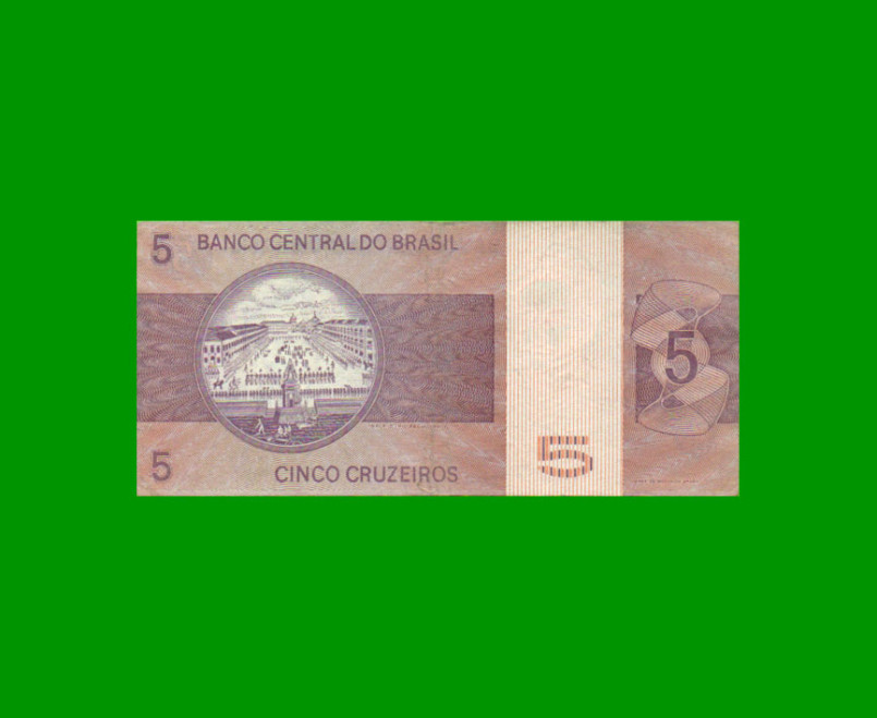 BILLETE DE BRASIL 5 CRUZEIROS, PICK 192d, AÑO 1974, ESTADO EXCELENTE.- - Imagen 2