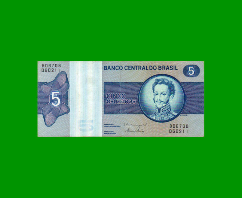 BILLETE DE BRASIL 5 CRUZEIROS, PICK 192d, AÑO 1974, ESTADO EXCELENTE.-