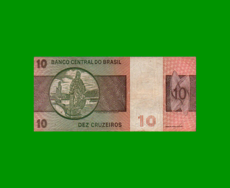 BILLETE DE BRASIL 10 CRUZEIROS, PICK 193d, AÑO 1980, ESTADO MUY BUENO.- - Imagen 2