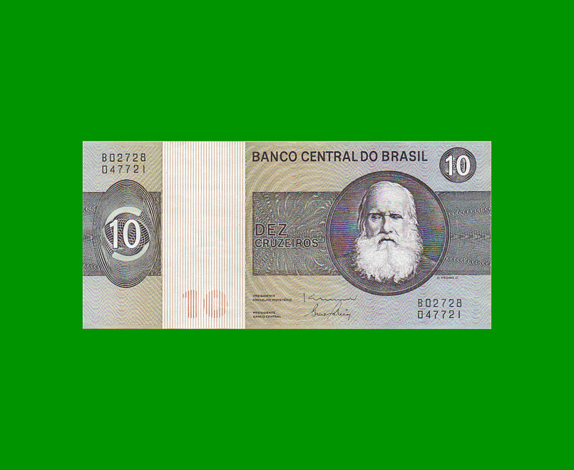 BILLETE DE BRASIL 10 CRUZEIROS, PICK 193d, AÑO 1980, ESTADO EXCELENTE+ .-