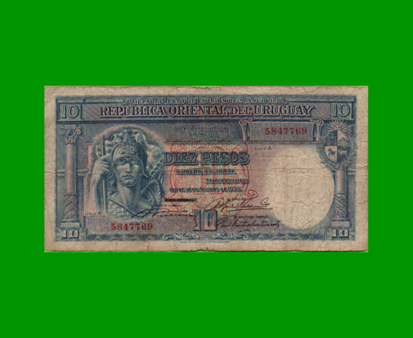 BILLETE DE URUGUAY $10,00 PICK 30a, AÑO 1935, SERIE A, ESTADO BUENO.-