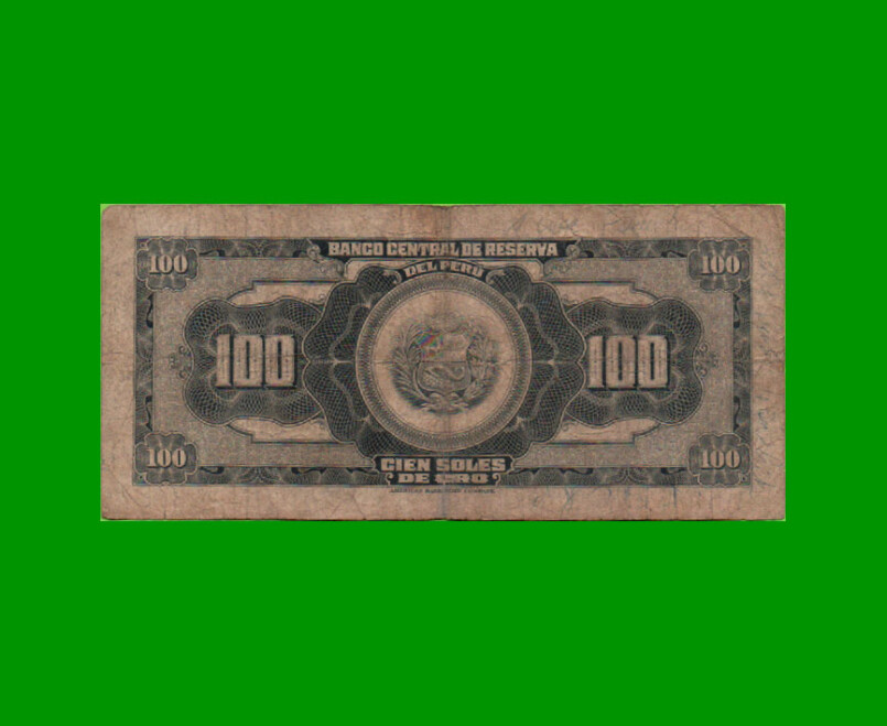 BILLETE DE PERU 100 SOLES, PICK 79a, AÑO 1962, ESTADO BUENO.- - Imagen 2