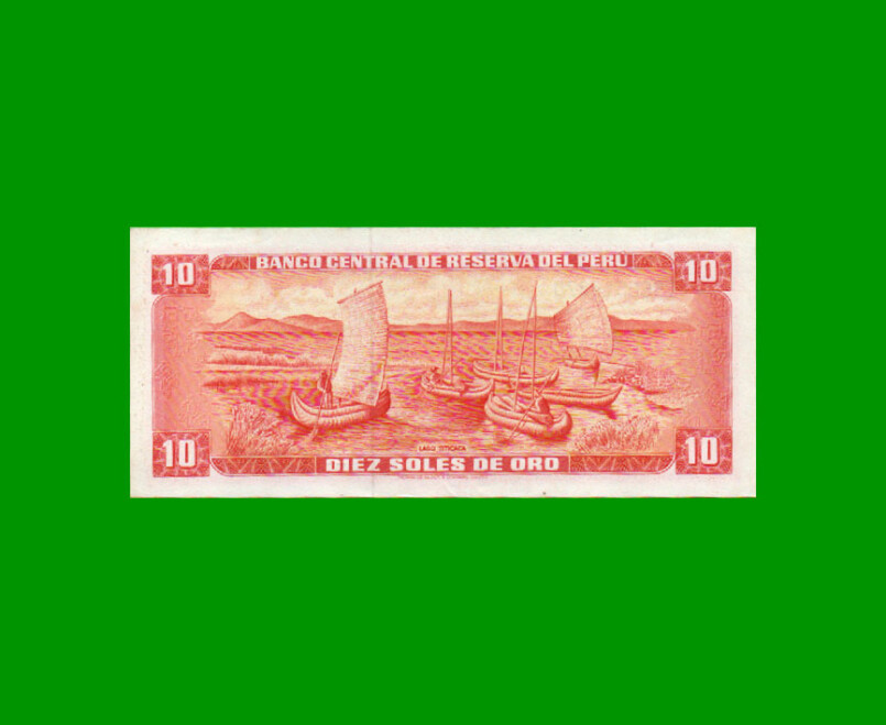 BILLETE DE PERU 10 SOLES, PICK 100c, AÑO 1974, ESTADO EXECELENTE +. - Imagen 2