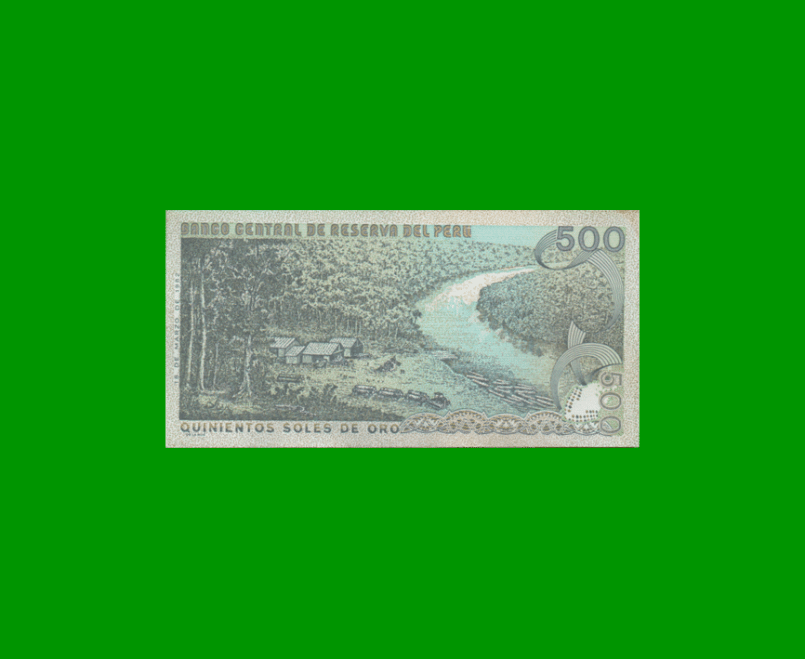 BILLETE DE PERU 500 SOLES DE ORO, PICK 125A, AÑO 1982, ESTADO SIN CIRCULAR.- - Imagen 2