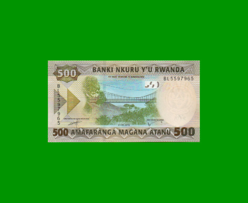 BILLETE DE RWANDA 500 FRANCOS, PICK 42, AÑO 2019 ESTADO SIN CIRCULAR.-