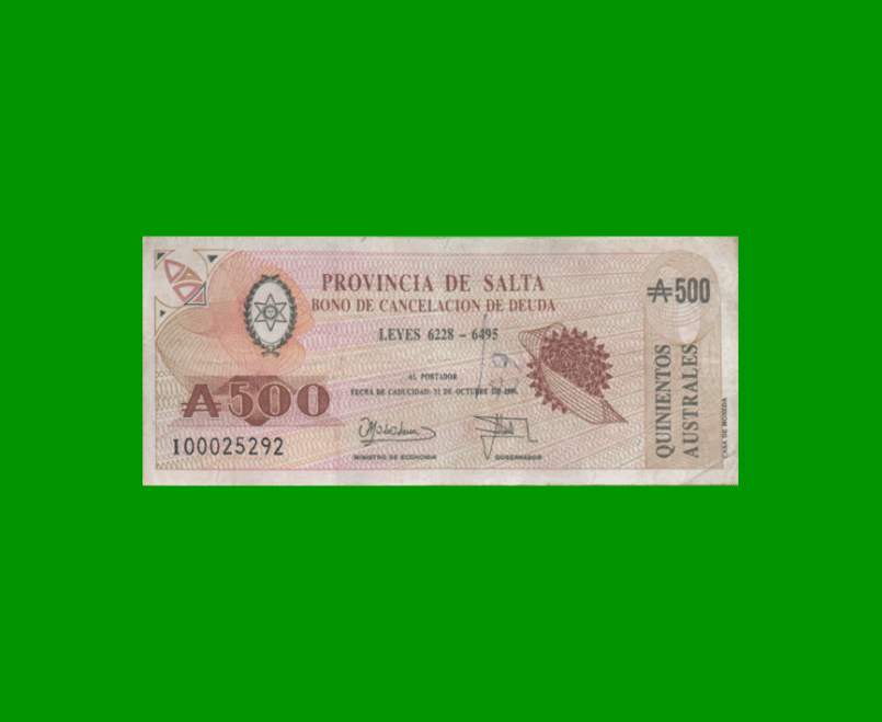 BONO DE SALTA 500,00 DE AUSTRALES, EC 070, AÑO 1989, ESTADO MUY BUENO- .-