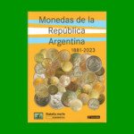 CATALOGO DE MONEDAS DE ARGENTINA, AÑOS 1881 AL 2023, ESTADO NUEVO.-