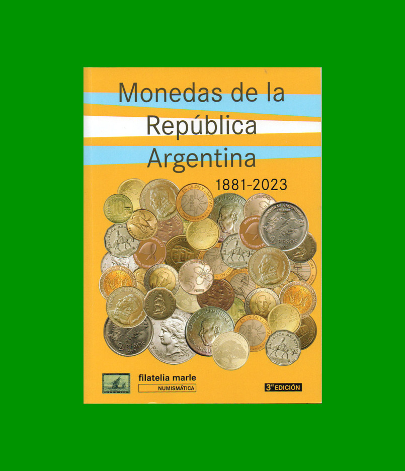 CATALOGO DE MONEDAS DE ARGENTINA, AÑOS 1881 AL 2023, ESTADO NUEVO.-