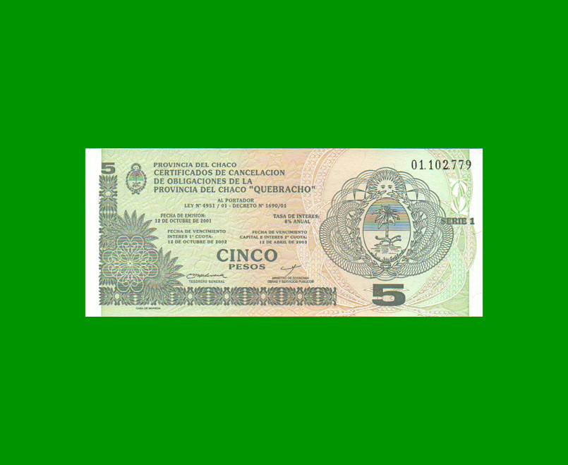 BONO CHACO $5,00, EC 245, SERIE 1, ESTADO SIN CIRCULAR.-