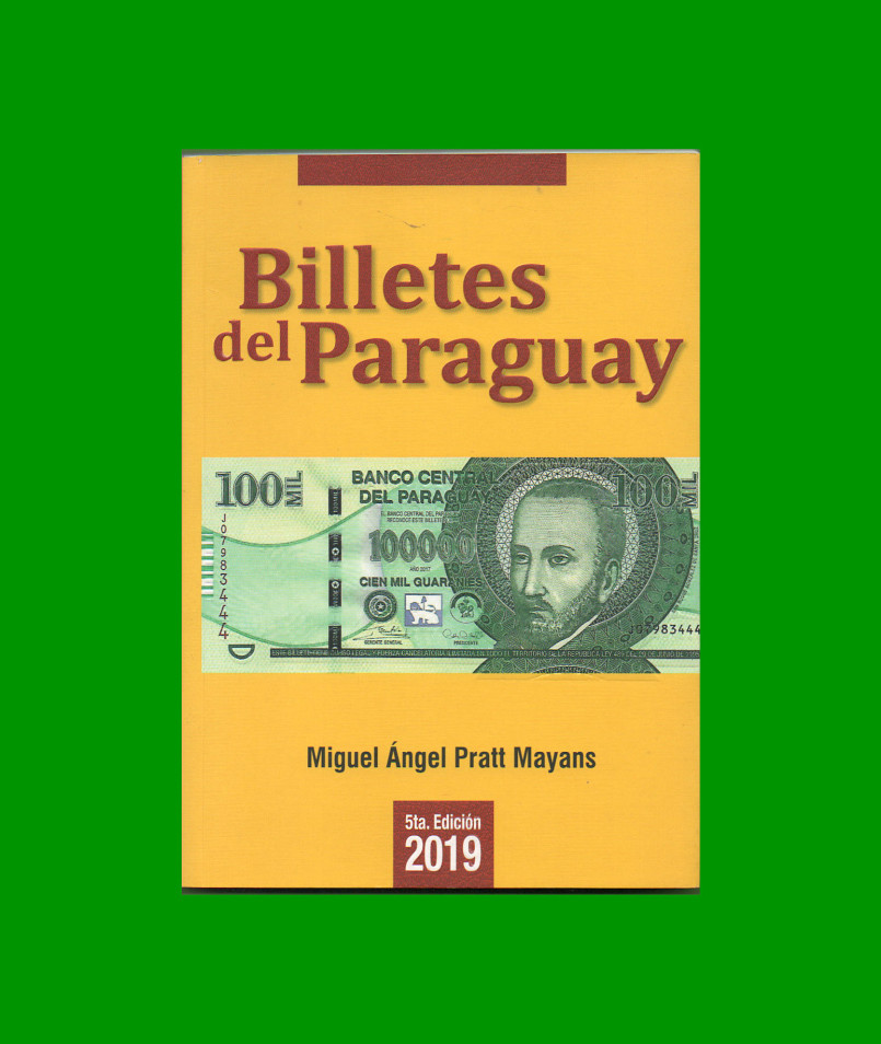 CATALOGO DE BILLETES DEL PARAGUAY, 5ta EDICCION, AÑO 2019, NUEVO.-