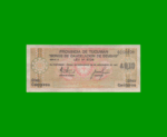 BONO DE TUCUMAN 0,10 CTVOS DE AUSTRALES, EC 090, AÑO 1985, ESTADO MUY BUENO.-
